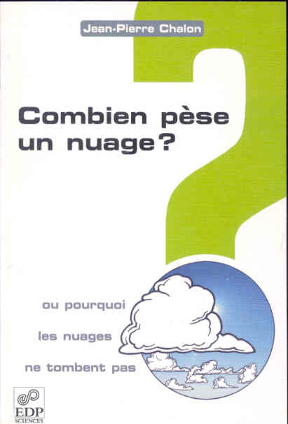 Emprunter COMBIEN PESE UN NUAGE ?OU POURQUOI LES NUAGES NE TOMBENT PAS livre