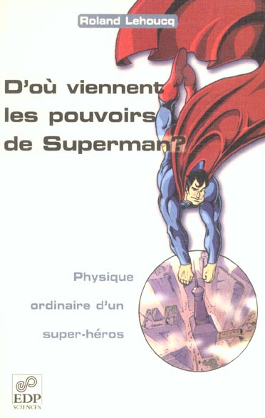 Emprunter D'OU VIENNENT LES POUVOIRS DE SUPERMAN ? livre