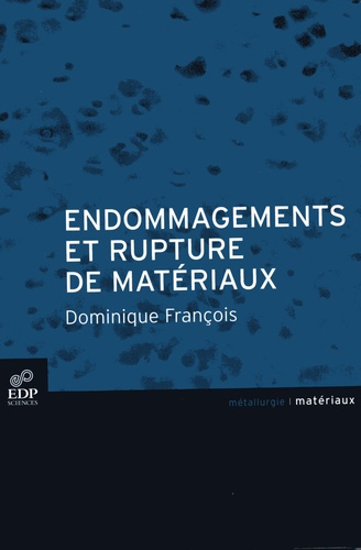 Emprunter ENDOMMAGEMENT ET RUPTURE DE MATERIAUX livre