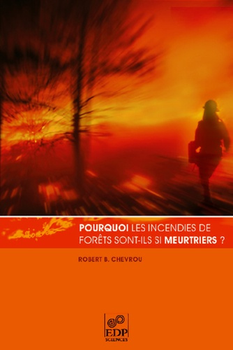 Emprunter POURQUOI LES INCENDIES DE FORET SONT ILS SI MEURTRIERS livre