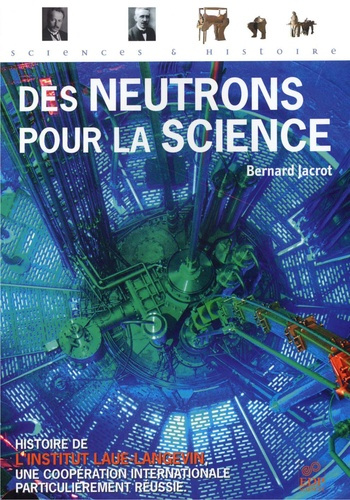 Emprunter NEUTRONS POUR LA SCIENCE - HISTOIRE DE L'ILL livre