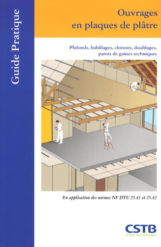 Emprunter Ouvrages en plaques de plâtre. Plafonds, habillages, cloisons, doublages, parois de gaines technique livre