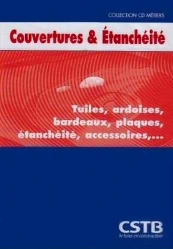 Emprunter Cd couvertures et etancheite. tuiles, ardoises, bardeaux, plaques, etancheite, a livre