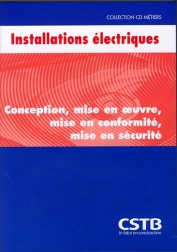Emprunter Cd installations electriques. conception, mise en oeuvre, mise en conformite, mi livre