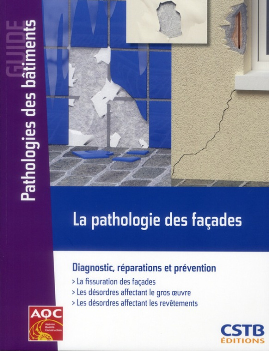 Emprunter La pathologie des façades. Diagnostic, réparations et prévention livre