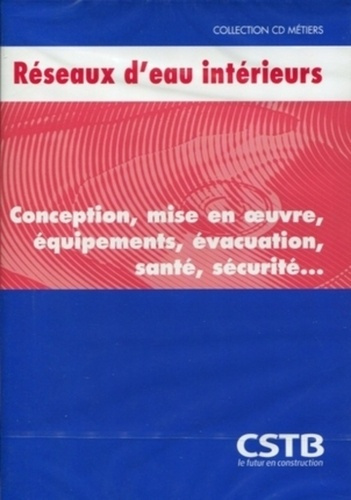 Emprunter Cd reseaux d'eau interieurs. conception, mise en oeuvre, equipements, evacuation livre