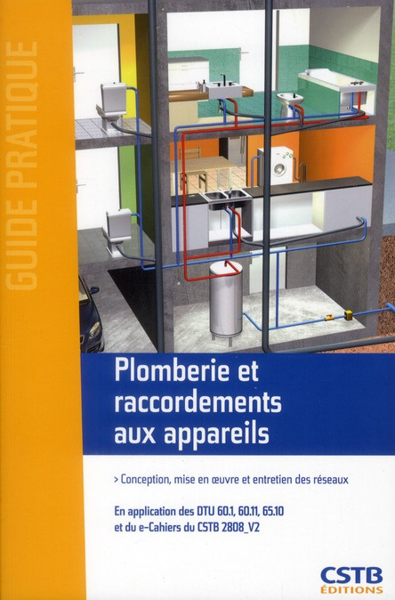 Emprunter Plomberie et raccordements aux appareils. Conception, mise en oeuvre, entretien des réseaux livre