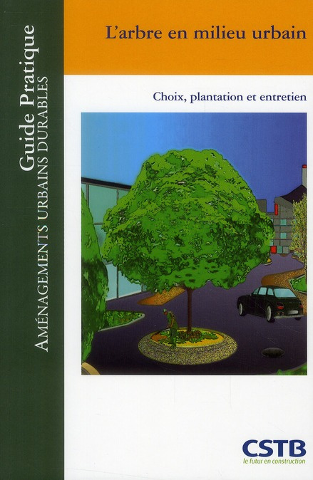Emprunter L'arbre en milieu urbain. Choix, plantation et entretien livre