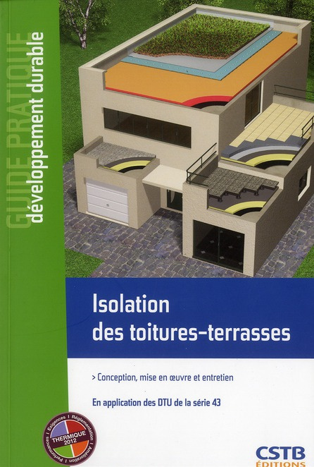 Emprunter Isolation des toitures-terrasses. Conception, réalisation et entretien livre