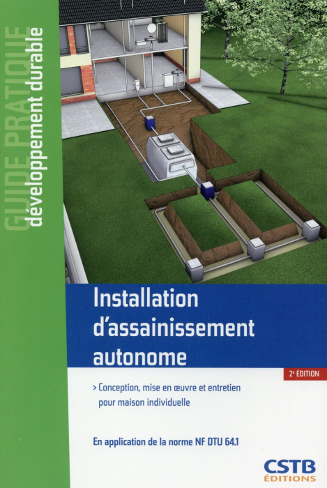 Emprunter Installation d'assainissement autonome. Conception, mise en oeuvre et entretien pour maison individu livre
