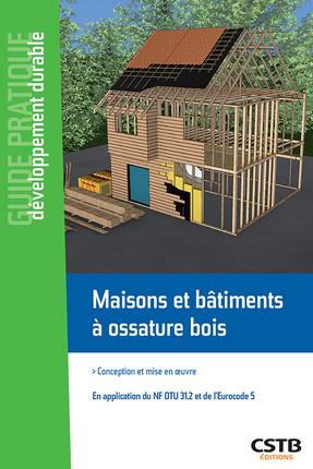 Emprunter Maison et bâtiments à ossature bois. Conception et mise en oeuvre livre