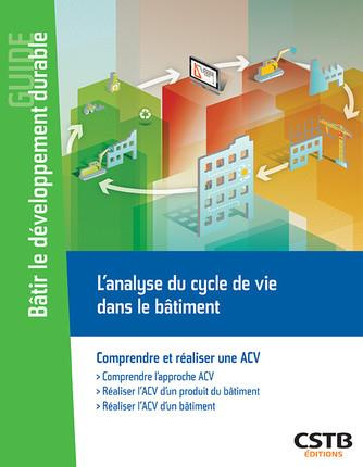 Emprunter L'analyse du cycle de vie dans le bâtiment. Comprendre et réaliser une ACV livre