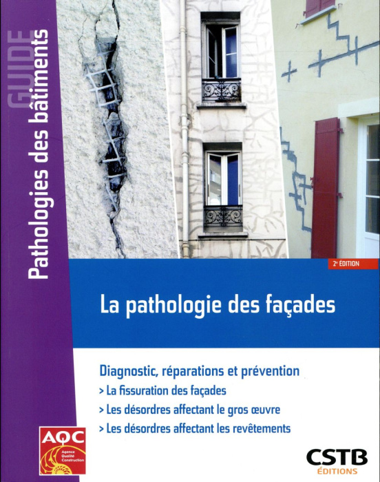 Emprunter La pathologie des façades. Diagnostic, réparations et prévention, 2e édition livre
