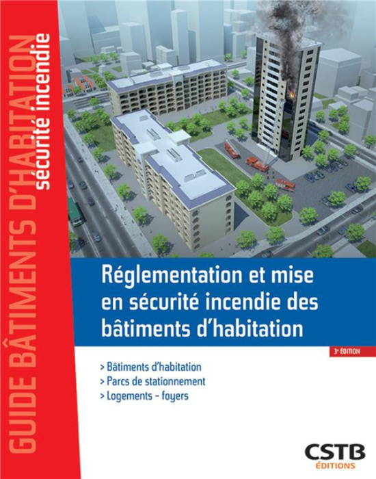Emprunter Réglementation et mise en sécurité incendie des bâtiments d'habitation. 3e édition livre