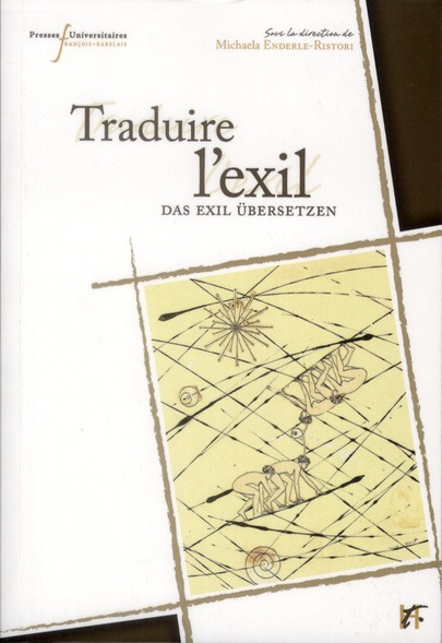Emprunter Traduire l'exil. Textes, identités et histoire dans l'espace franco-allemand (1933-1945) livre