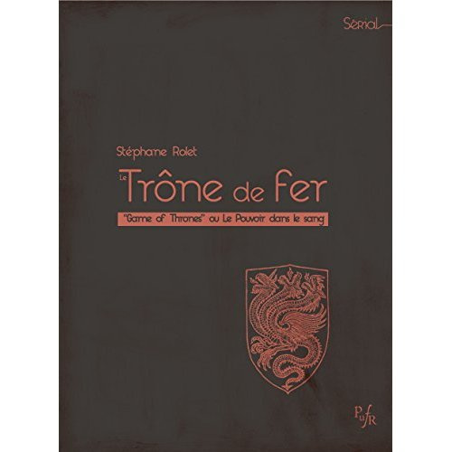 Emprunter Le Trône de fer ou Le Pouvoir dans le sang livre