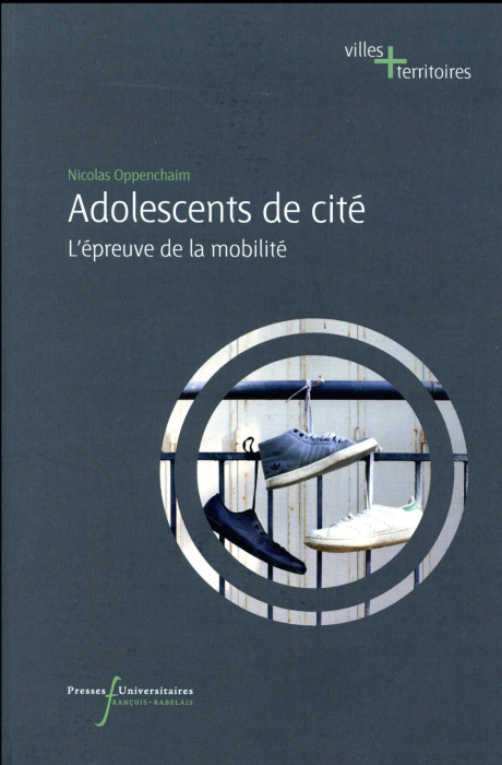 Emprunter Adolescents de cité. L'épreuve de la mobilité livre