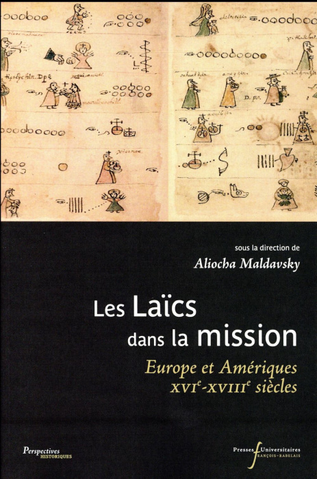 Emprunter Les laïcs dans la mission. Europe et Amériques XVIe-XVIIIe siècles livre
