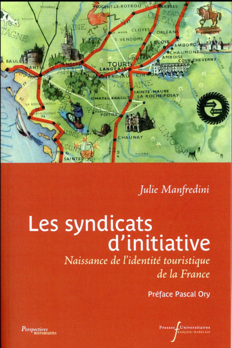 Emprunter Les syndicats d'initiative. Naissance de l'identité touristique de la France livre