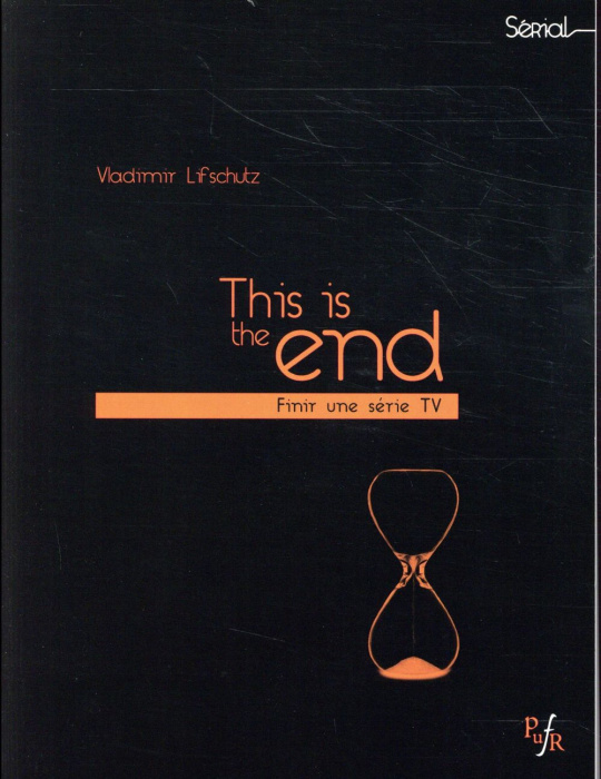 Emprunter This is the end. Finir une série TV livre