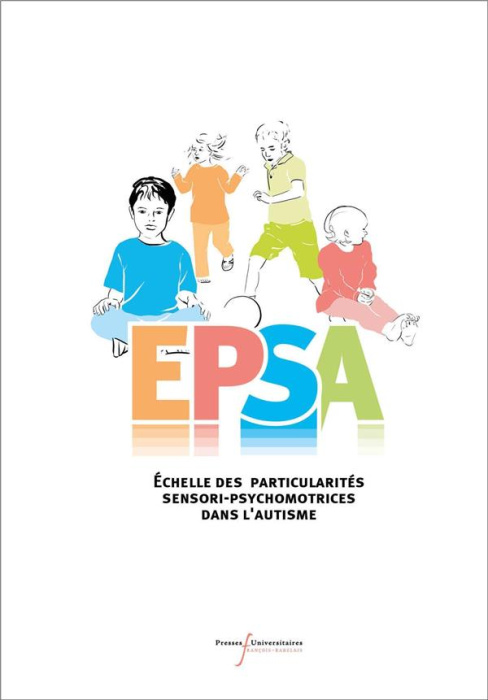 Emprunter Coffret EPSA. Echelle des particularités sensori-psychomotrices dans l'autisme livre