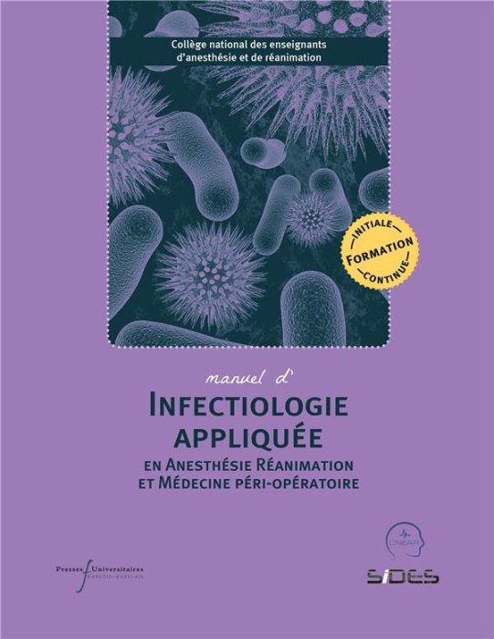 Emprunter Manuel d'infectiologie appliquée en anesthésie-réanimation et médecine péri-opératoire livre