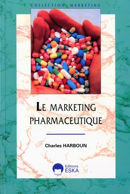Emprunter Le marketing pharmaceutique livre