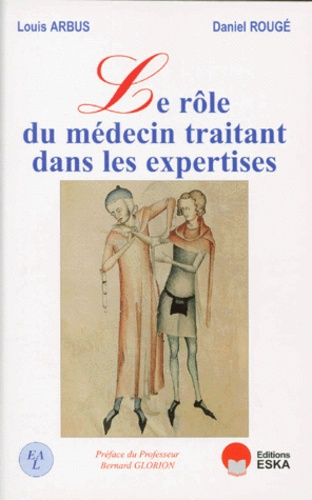Emprunter Le rôle du médecin traitant dans les expertises livre