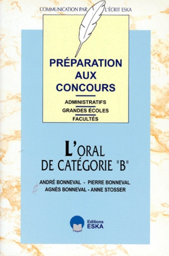 Emprunter Préparation aux concours administratifs Grandes écoles et facultés. L'oral de catégorie 