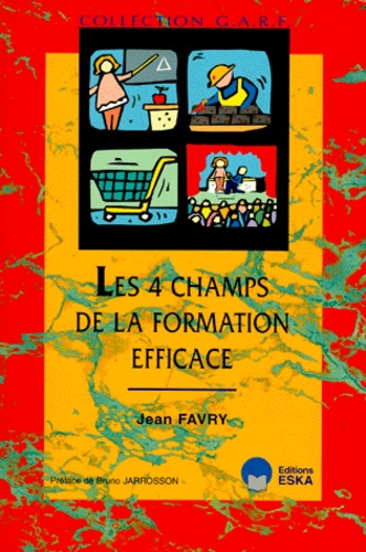 Emprunter Les 4 champs de la formation efficace livre