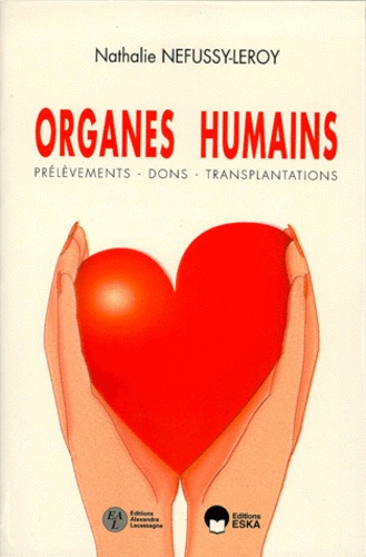 Emprunter ORGANES HUMAINS. Prélèvements, dons, transplantations livre