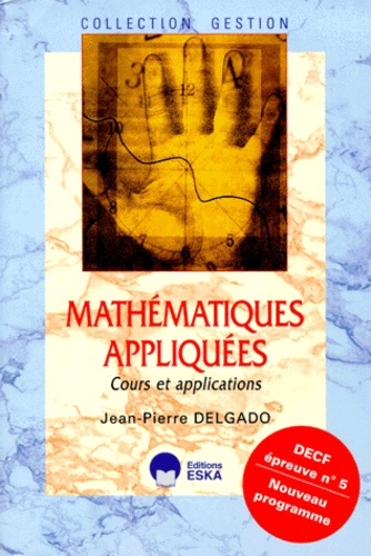 Emprunter DECF N° 5 MATHEMATIQUES APPLIQUEES. Cours et applications livre