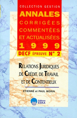 Emprunter DECF N° 2 RELATIONS JURIDIQUES DE CREDIT, DE TRAVAIL ET DE CONTENTIEUX. Annales 1999 livre