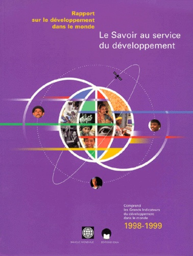 Emprunter LE SAVOIR AU SERVICE DU DEVELOPPEMENT. Rapport sur le développement dans le monde 1998-1999 livre