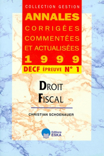 Emprunter DECF N° 1 DROIT FISCAL. Annales 1999 livre
