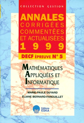 Emprunter DECF N° 5 MATHEMATIQUES APPLIQUES ET INFORMATIQUE. Annales 1999 livre