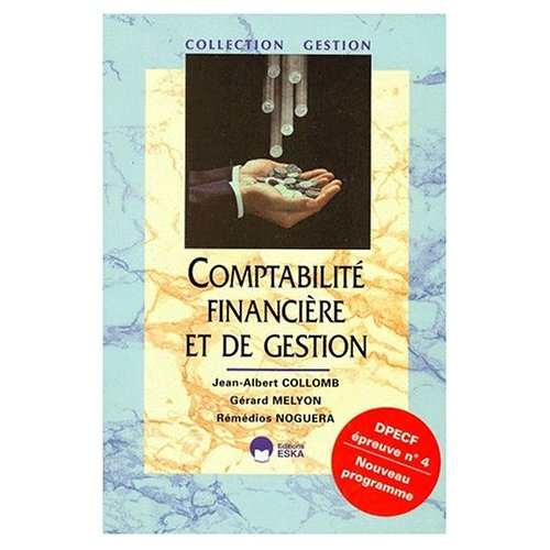 Emprunter DPECF N° 4 COMPTABILITE FINANCIERE ET DE GESTION. Edition 1999 livre