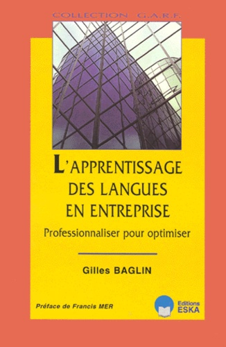 Emprunter L'apprentissage des langues en entreprise, professionnaliser pour optimiser. Guide à l'usage des app livre