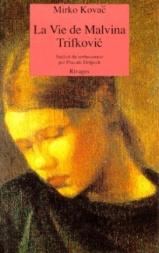 Emprunter LA VIE DE MALVINA TRIFKOVIC livre