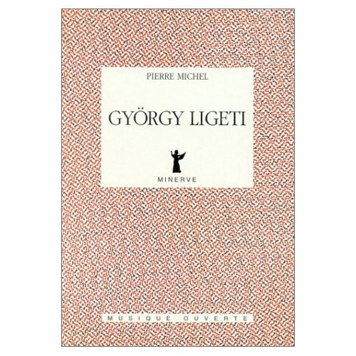 Emprunter György Ligeti. 2e édition revue et augmentée livre