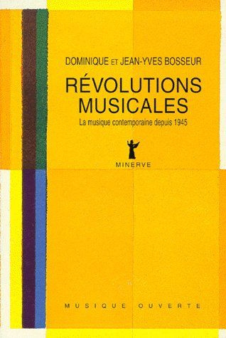 Emprunter Révolutions musicales. La musique contemporaine depuis 1945 livre