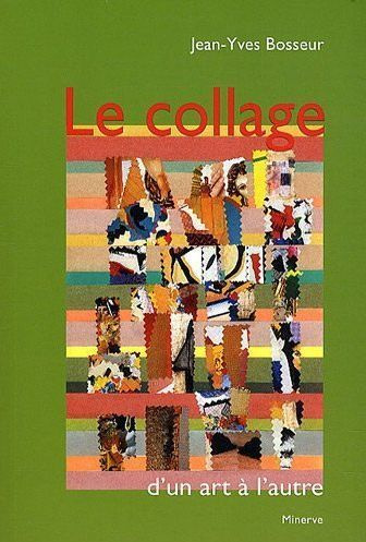 Emprunter Le collage, d'un art à l'autre livre