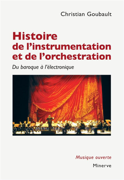 Emprunter Histoire de l'instrumentation et de l'orchestration. Du baroque à l'électronique livre