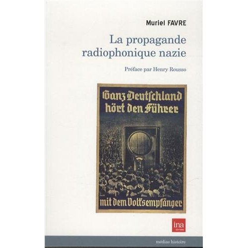 Emprunter PROPAGANDE RADIOPHONIQUE NAZIE (LA) livre