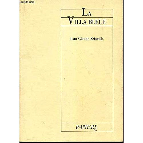 Emprunter La Villa bleue. [Paris, Espace Cardin, 15 septembre 1986 livre