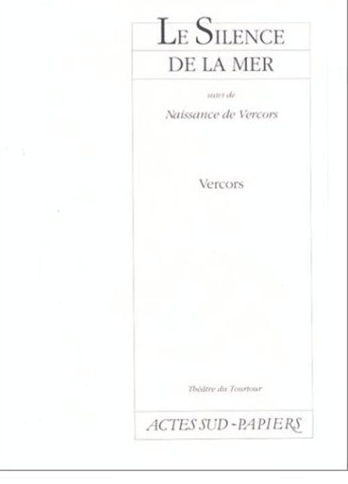 Emprunter Le Silence de la mer. (suivi de) Naissance de Vercors livre