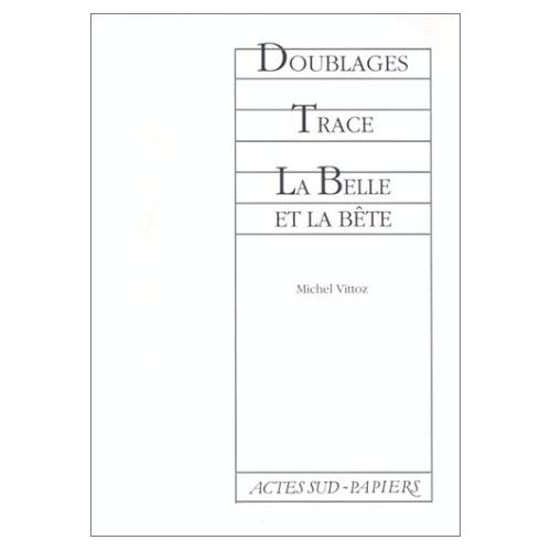 Emprunter Doublages ; Trace ; La belle et la bête livre