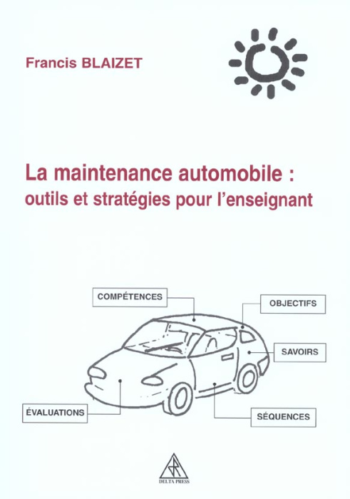 Emprunter La maintenance automobile : outils et stratégies pour l'enseignant livre