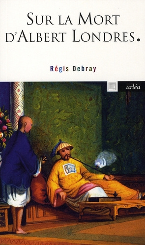Emprunter Sur la mort d'Albert Londres livre