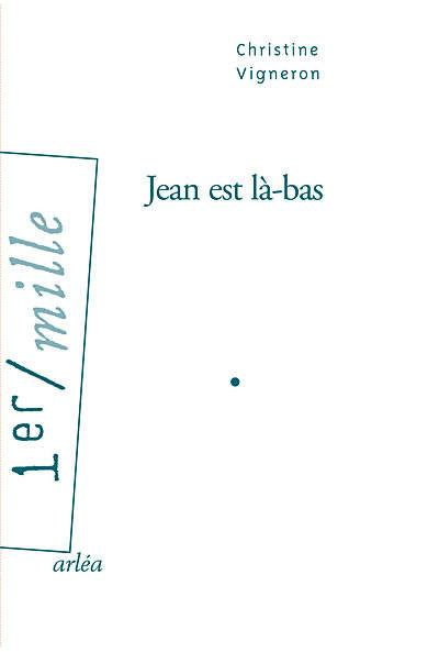 Emprunter Jean est là-bas livre
